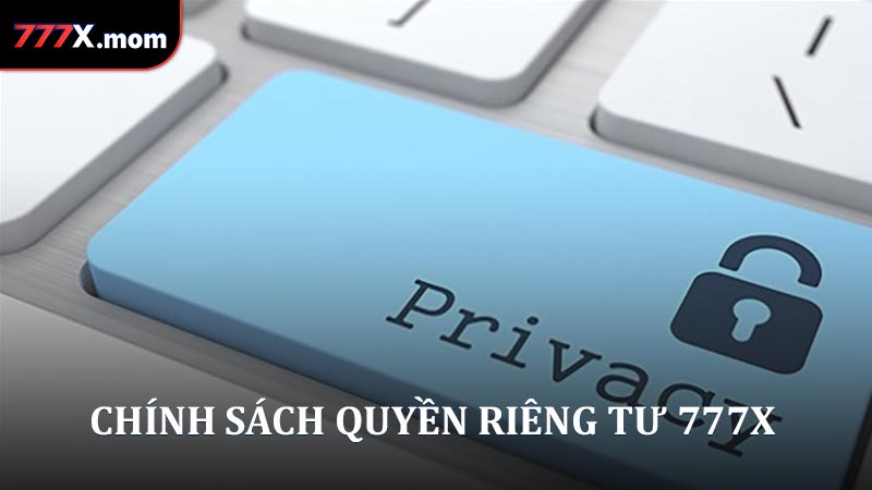 Quyền riêng tư 777X và các quyền cơ bản của hội viên