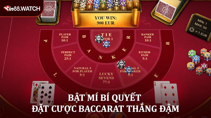 Bật mí bí quyết đặt cược Baccarat thắng đậm